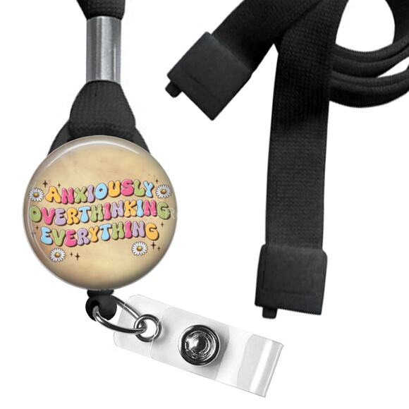 Anxiously Overthinking Everything Lanyard Badge Holder * Mental Health * - Picture 1 of 3